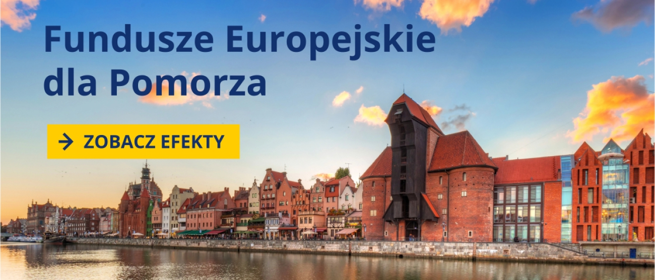 Baner promocyjny z napisem Fundusze Europejskie dla Pomorza, pokazujący Gdańsk i rzekę Motławę