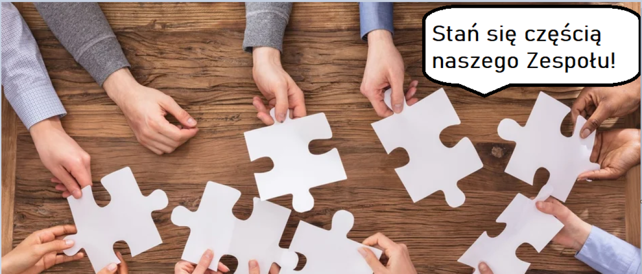 dłonie trzymające puzzle, w tle napis: stań się częścią naszego zespołu